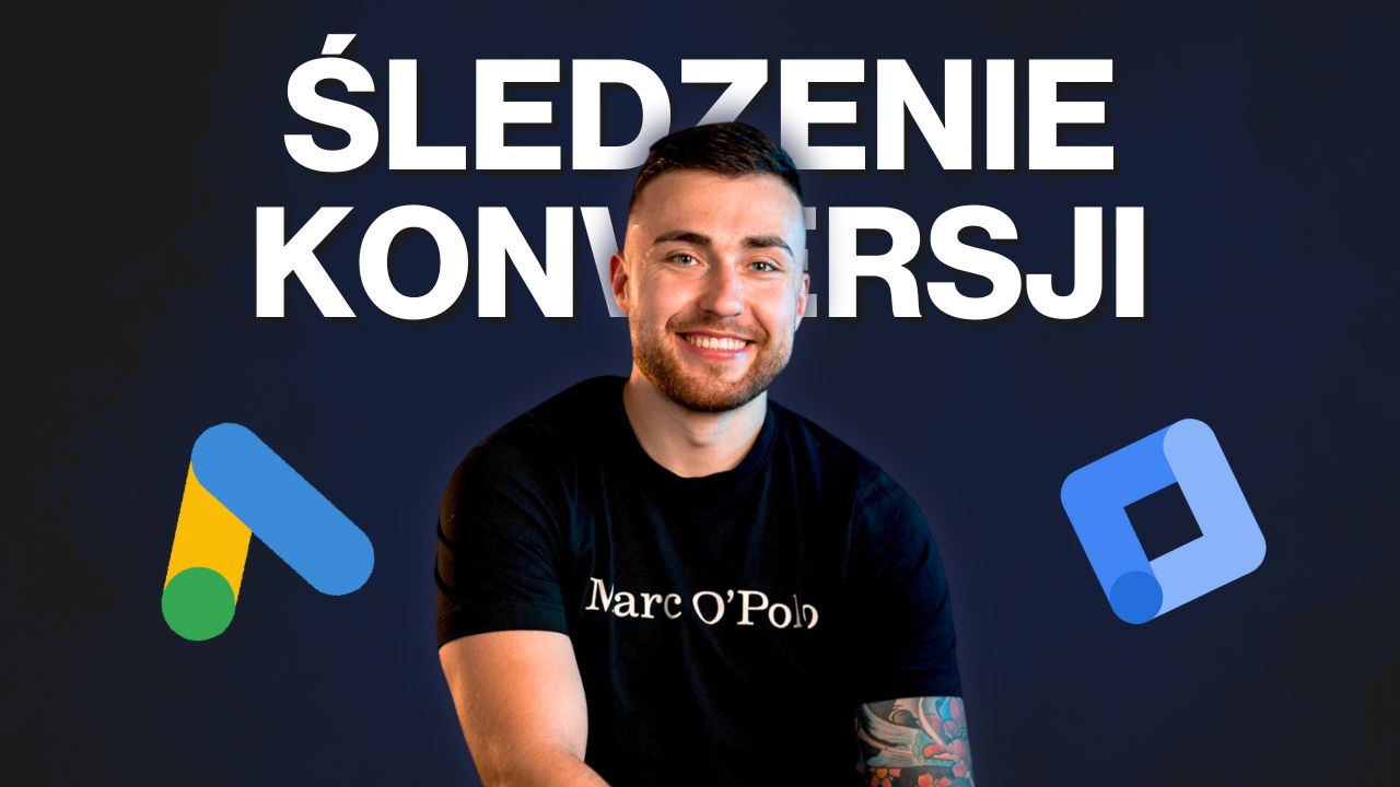 Śledzenie Konwersji Google Ads - Kompleksowy Poradnik 2025